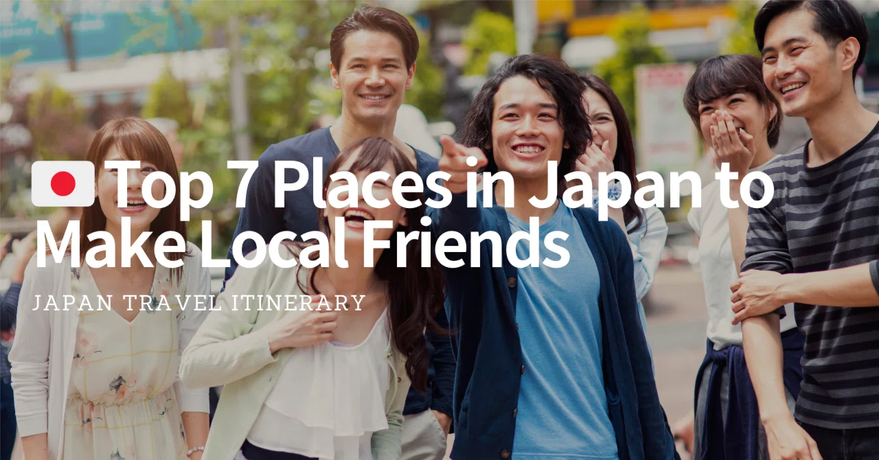 🇯🇵 Top 7 Places in Japan to Make Local Friends: A Travel Professional's ...