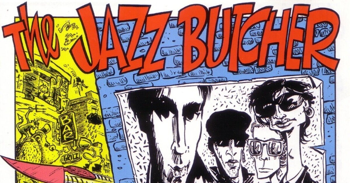 Jazz Butcher ジャズ・ブッチャー LPレコード 何でthe Jazz Butcherを知ったのか|asako koidee