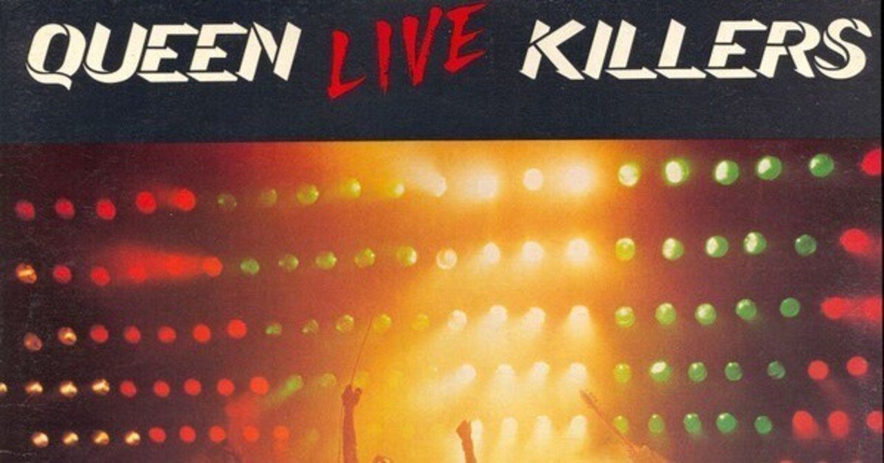 LIVE名盤】”Queen / Live Killers
