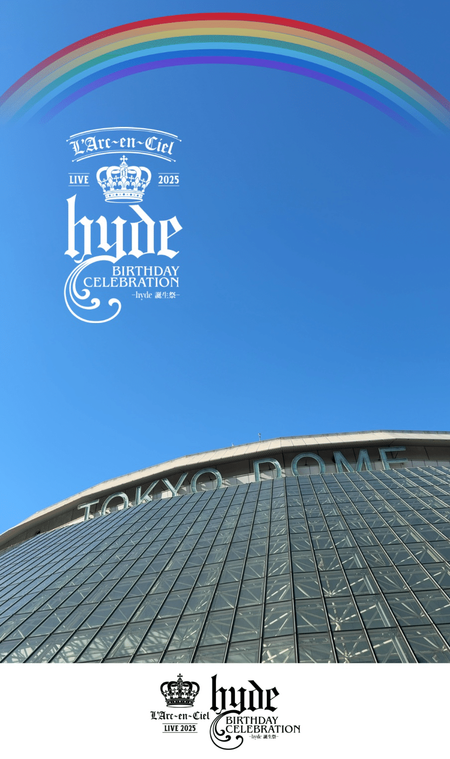 L'Arc-en-Ciel LIVE 2025 hyde BIRTHDAY CELEBRATION -hyde誕生 L'Arc-en-Ciel LIVE 2025 hyde BIRTHDAY CELEBRATION -hyde誕生