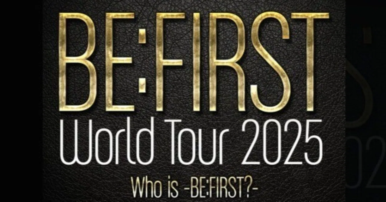 情報解禁】BE:FIRST（BMSG）2025年北米・ヨーロッパ・アジアを巡る初