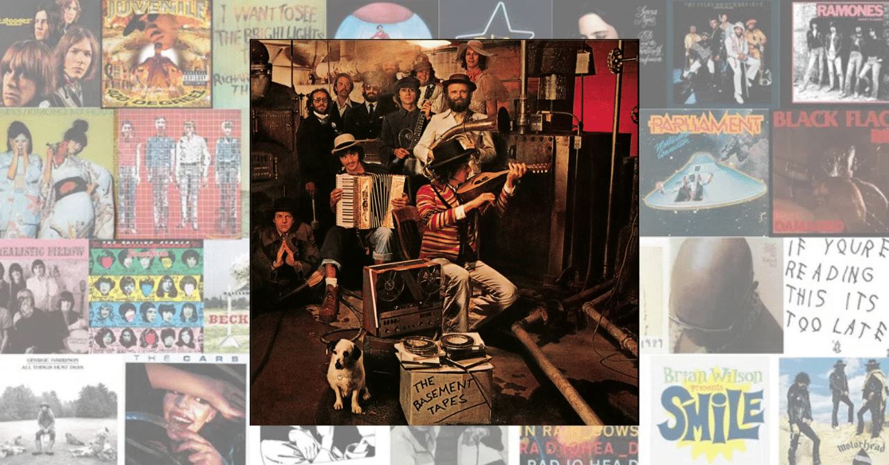 335位：ボブ・ディラン&ザ・バンド 『The Basement Tapes』｜「歴代