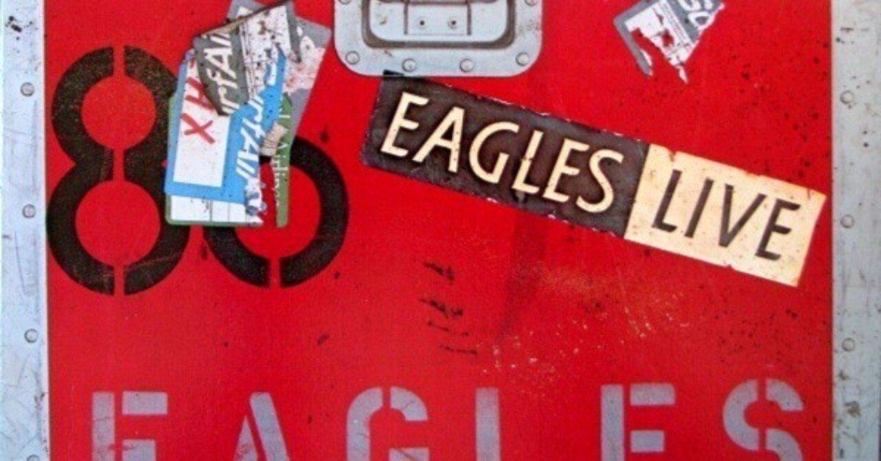 LIVE名盤】”Eagles / Eagles Live”｜Mr.02