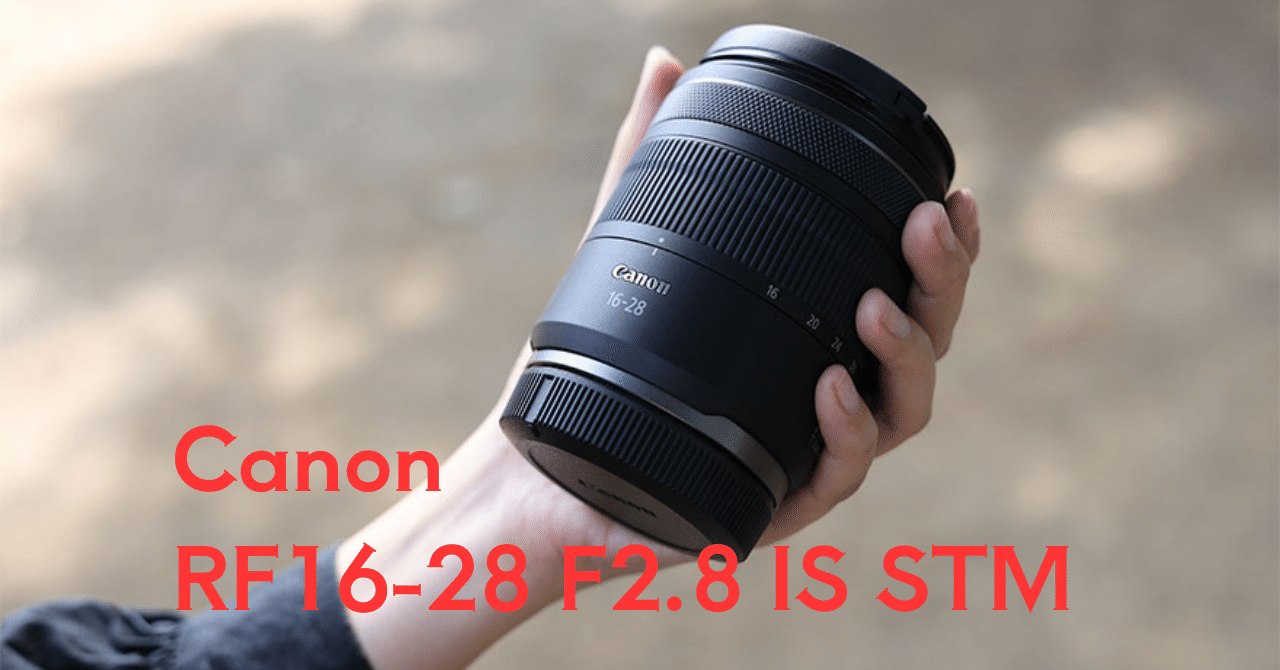 CANON RF16-28mm F2.8 IS STM(#2032)｜RURI