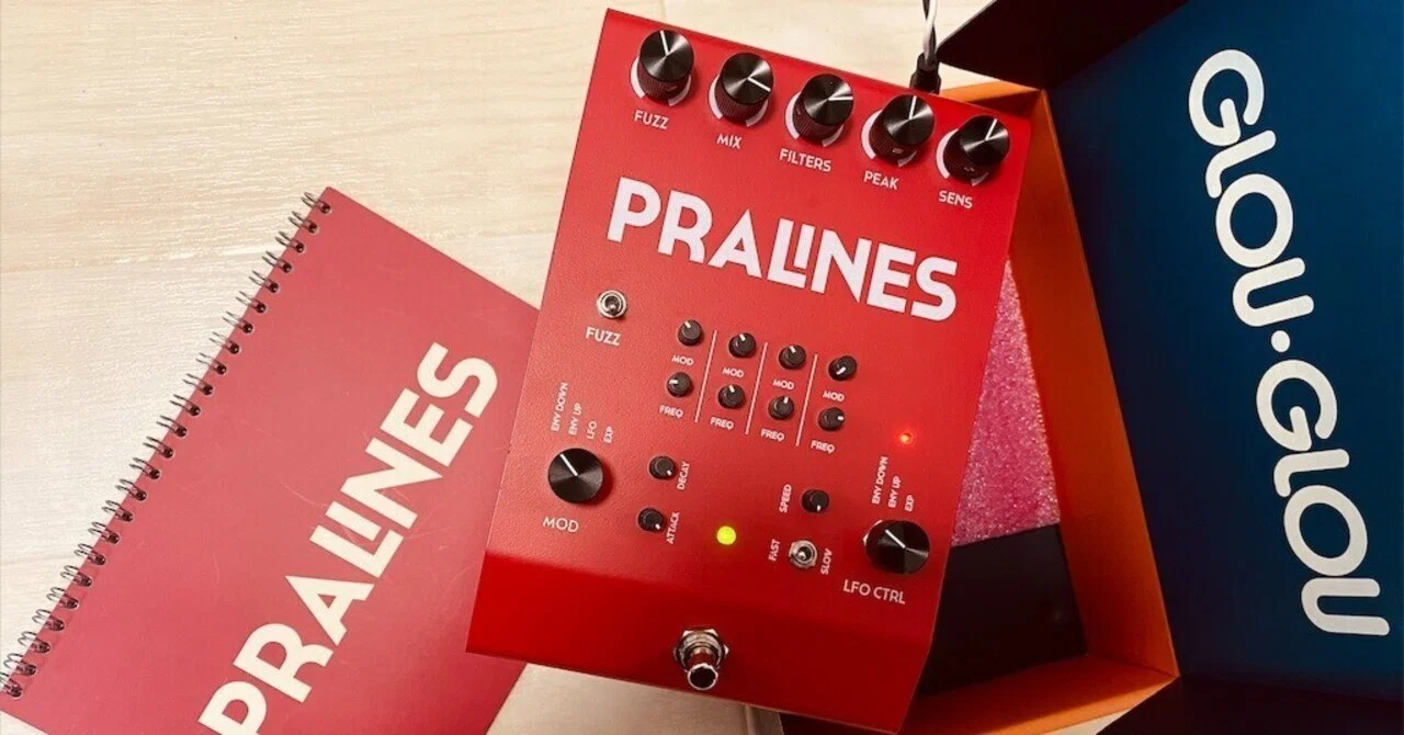 Glou Glou Pralines モジュレーション エフェクター Glou Glou PRALINES Review｜森の秘密基地