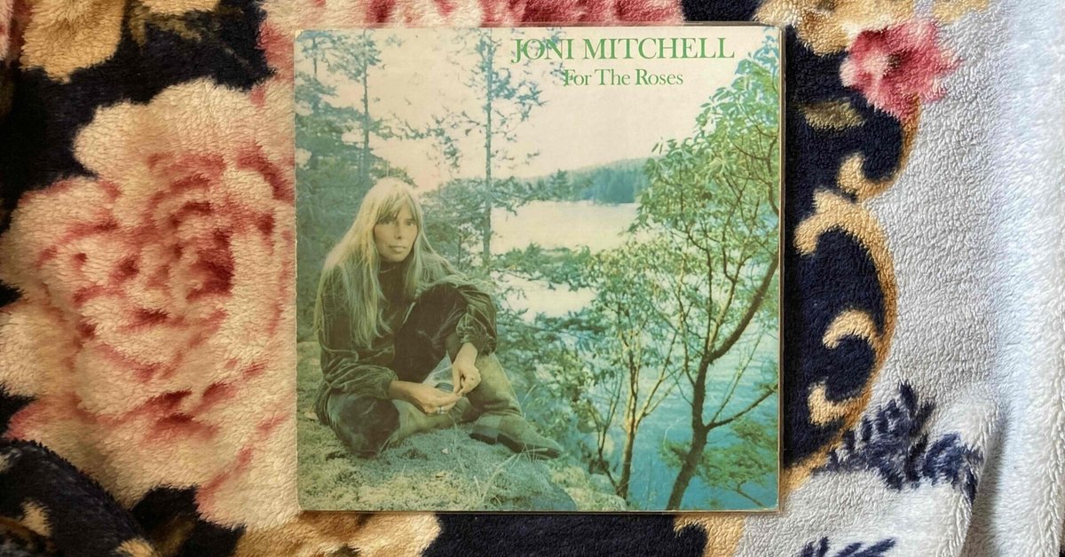 Joni Mitchell [ For The Roses ] Asylum SD-5057｜naruru's Record