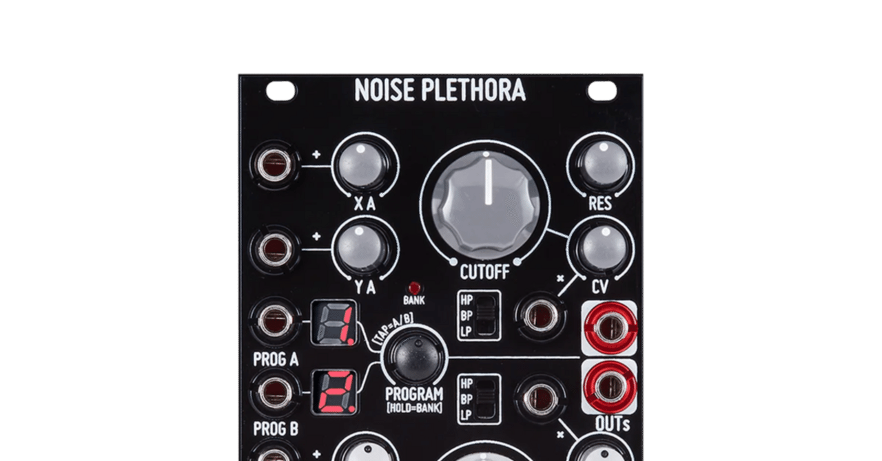 Befaco Noise Plethoraのアルゴリズムを見る｜ユタニツグマサ