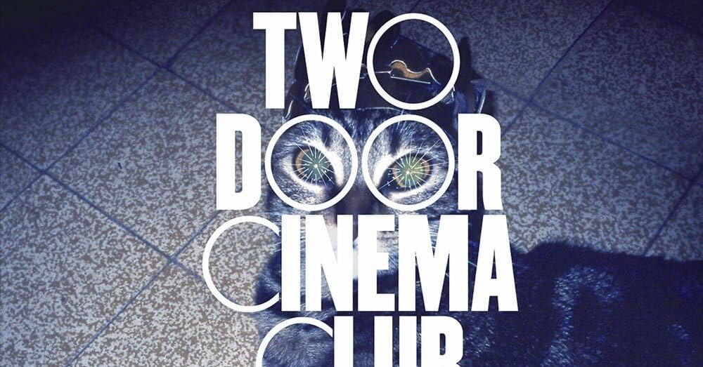 Two Door Cinema Club / Tourist History (2010)｜no good