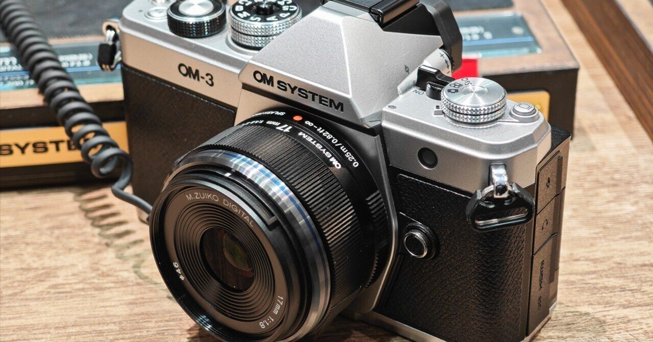 OM-3を買わない理由」OM SYSTEM 新製品｜Photographer non🐤