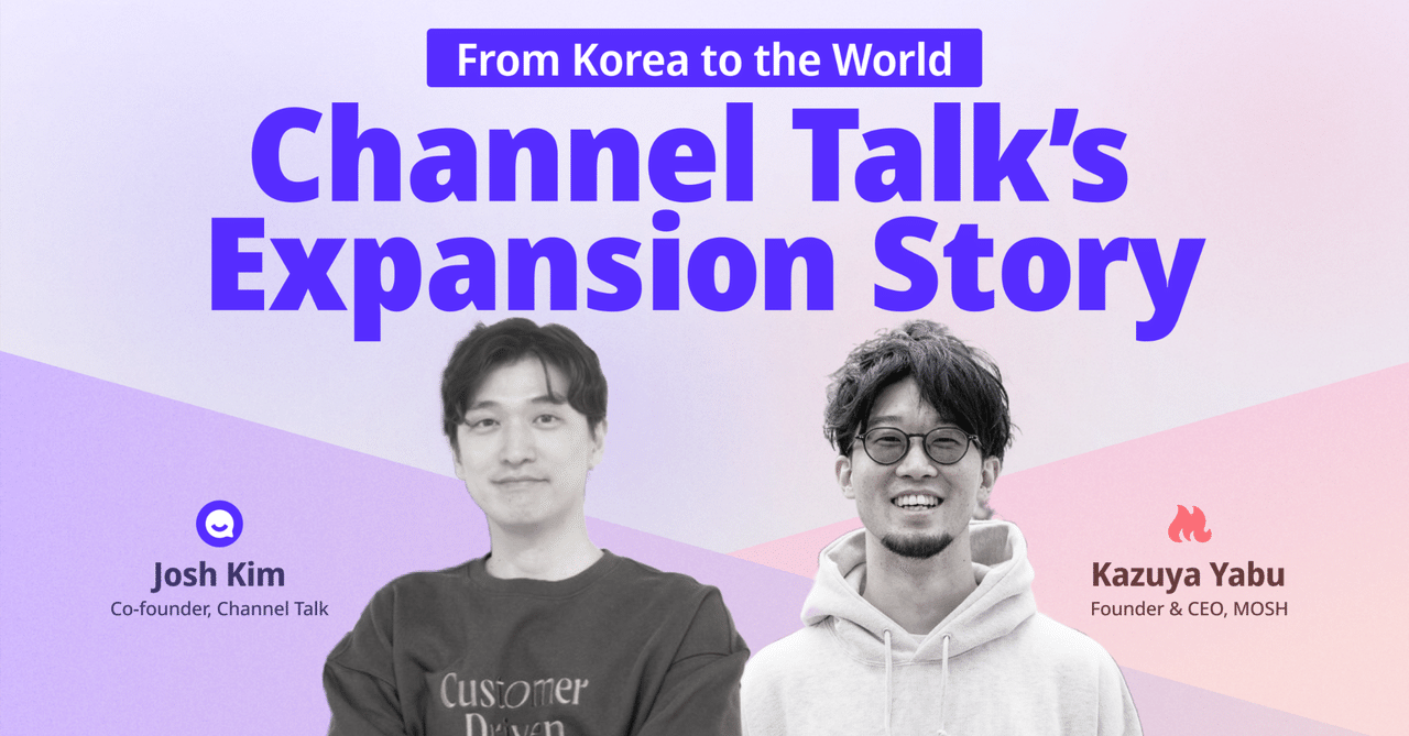 From Korea to the World: Channel Talk’s Expansion Story