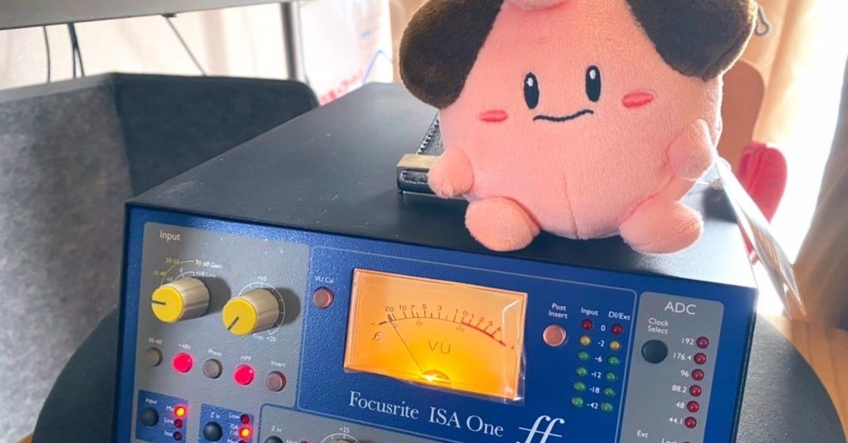 Focusrite ISA One使用レビュー｜荒井祐一