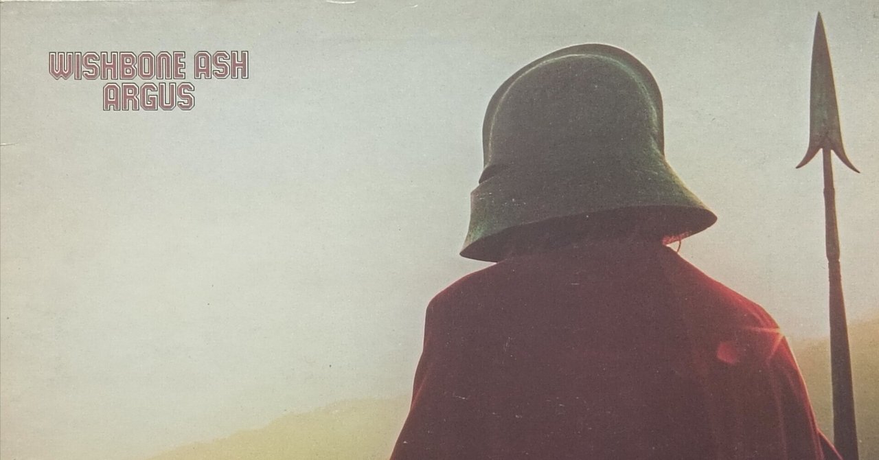 Argus(百眼の巨人アーガス)】(1972) Wishbone Ash 哀愁のツイン