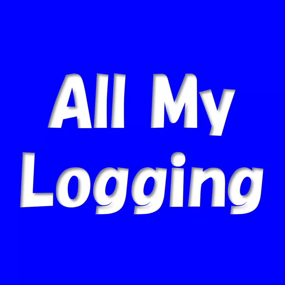 All My Logging