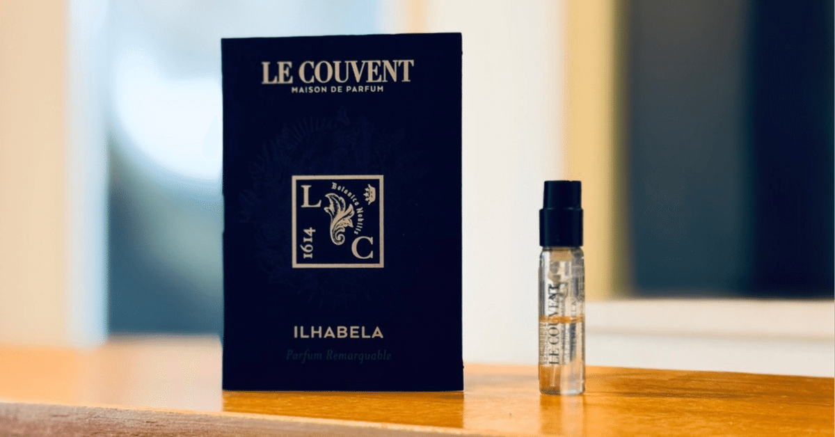 Le Couvent | Ilhabela。ブラックバニラの鮮烈、グルマンアンバーの