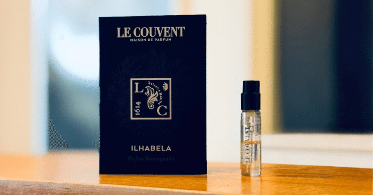 Le Couvent | Ilhabela。ブラックバニラの鮮烈、グルマンアンバーの