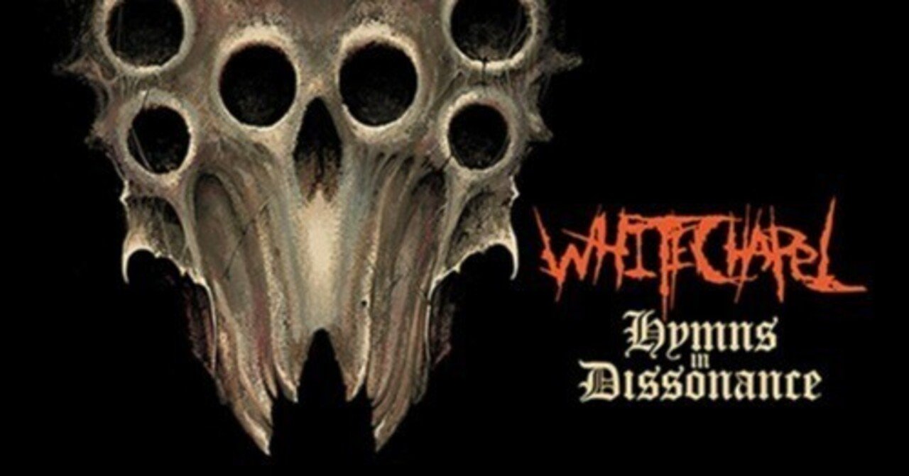 アメリカのデスコア[Whitechapel]の9th[Hymns in dissonance](2025