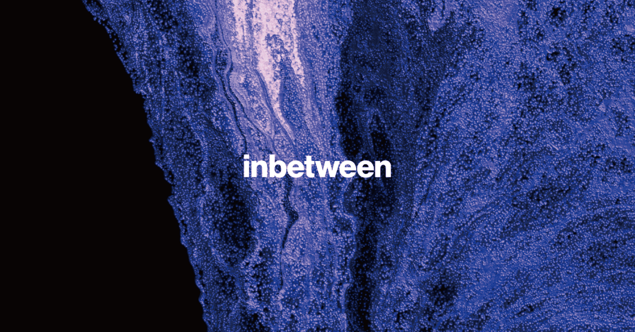 inbetweenが目指す「ビジュアルデザイン」とは|Taishi Yagyu