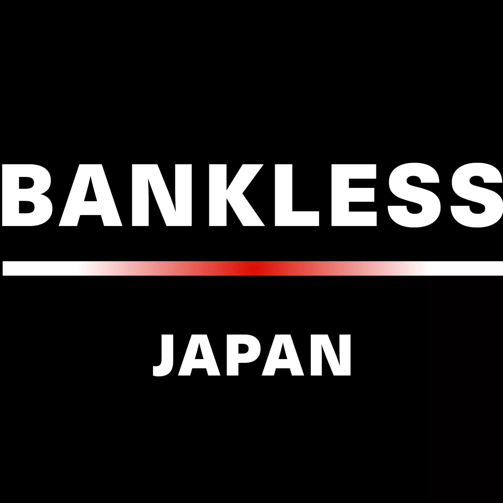 Bankless Japan