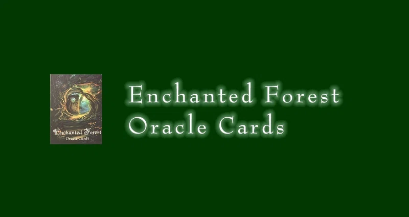 Enchanted Forest Oracle Cards｜さとうかよこ（きらら舎）｜note