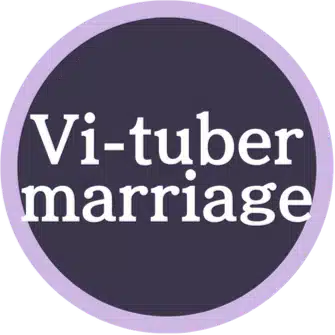 Vi-tuber marriage