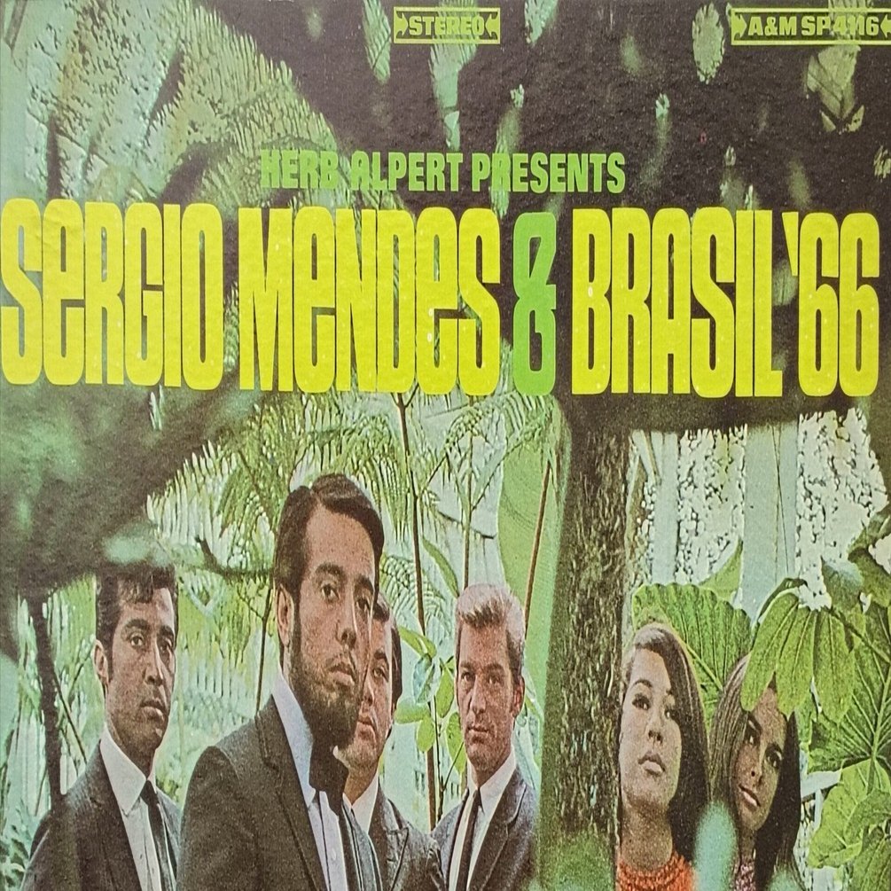 Herb Alpert Presents Sergio Mendes & Brasil '66】(1966) ボサノバと