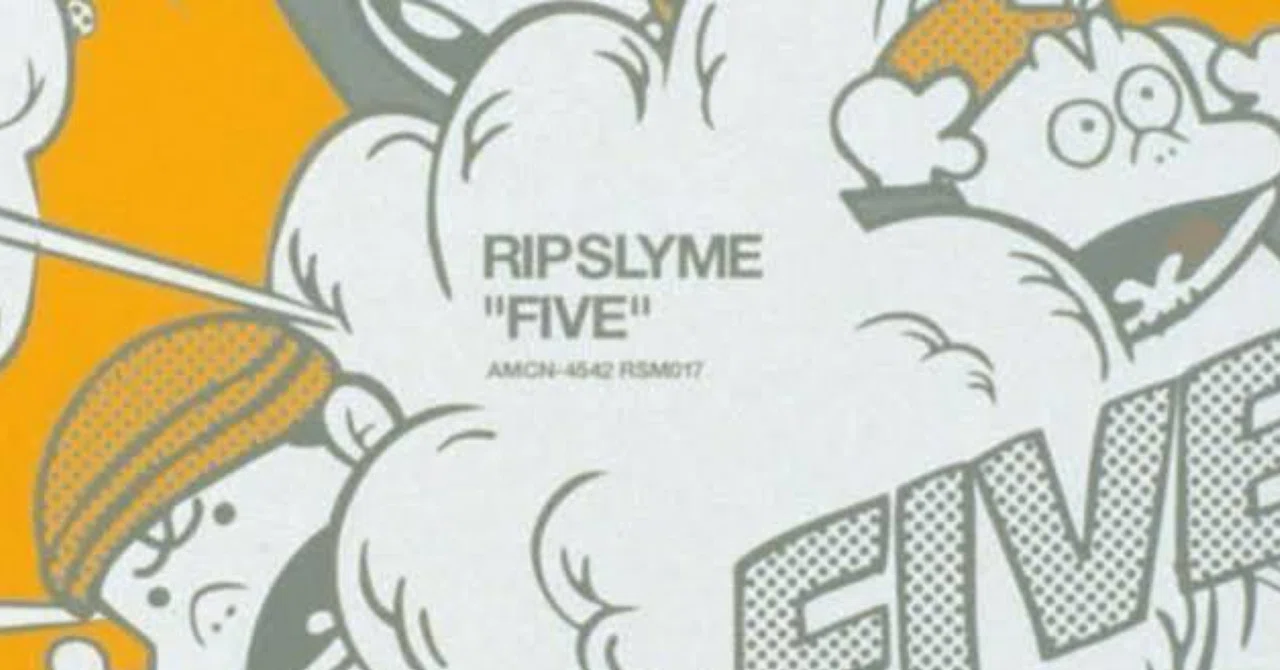RIP SLYME / FIVE｜茶々