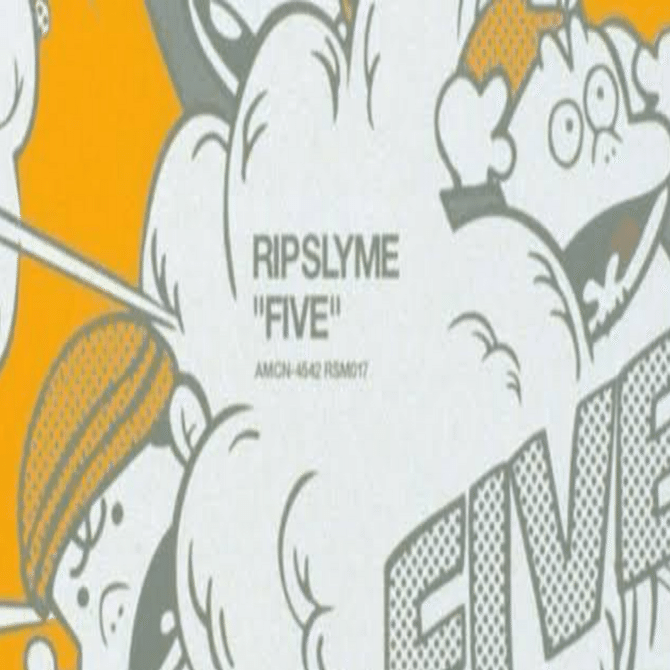 RIP SLYME / FIVE｜茶々
