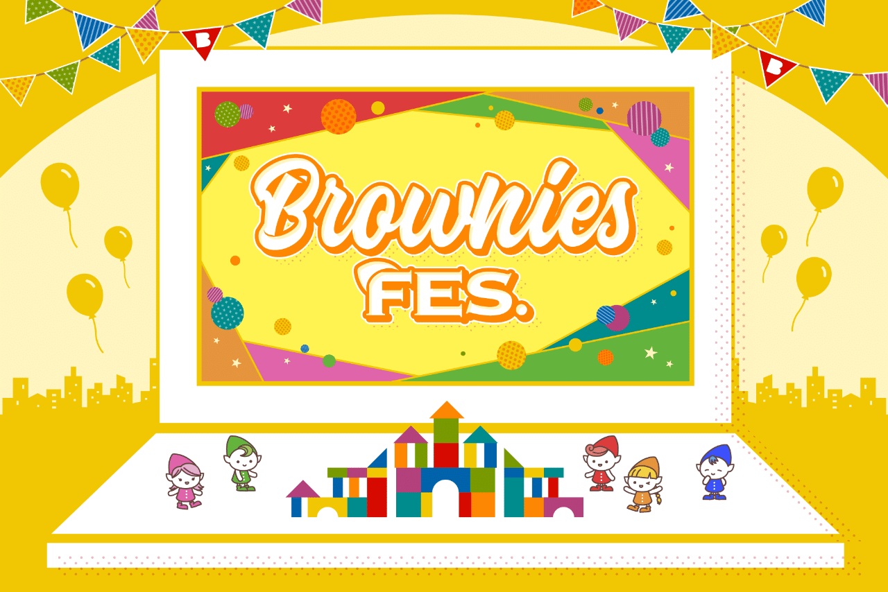 まとめ Brownies Fes 1 を開催しました Browniesworks Brownies Works Note