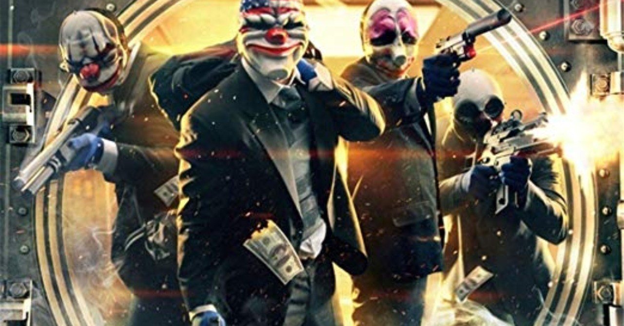 Payday2 の栄光と転落 前編 払う Note