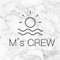 M’s CREW