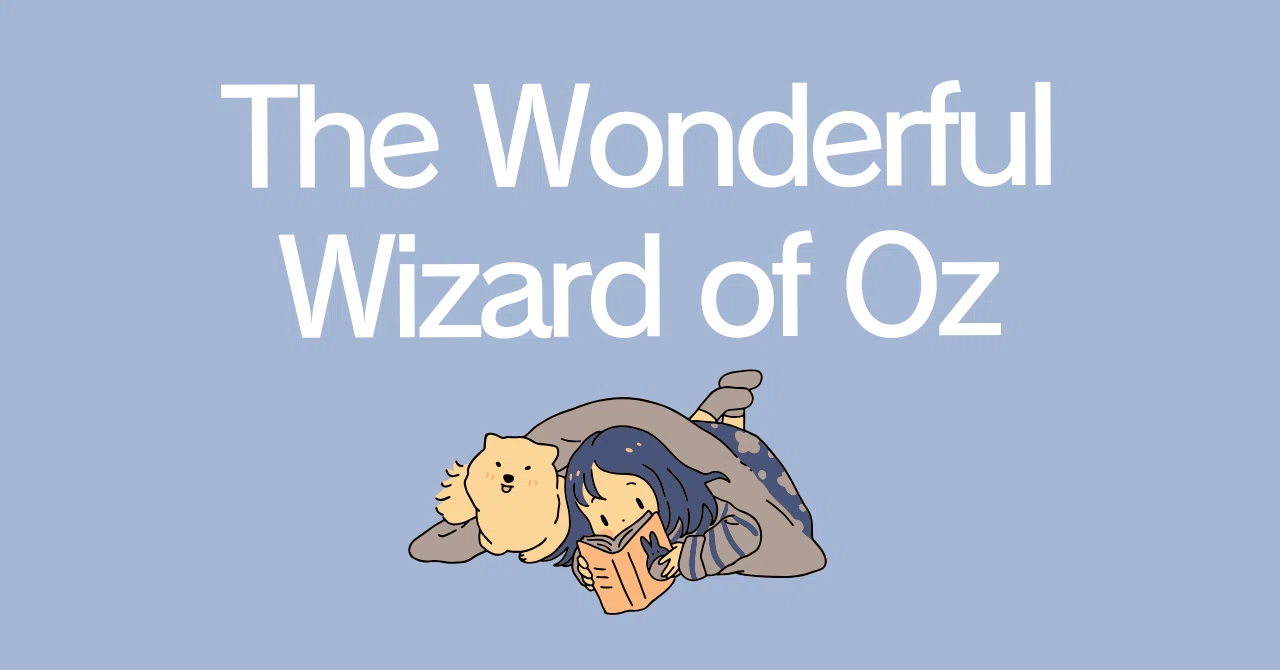 懐かしのオズの魔法使い 『The Wonderful Wizard of Oz』｜ToLi