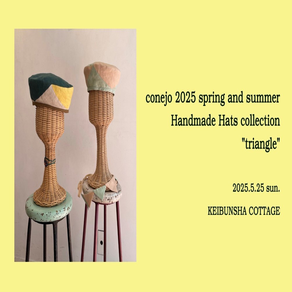 5月25日｜conejo 2025 spring and summer Handmade Hats collection