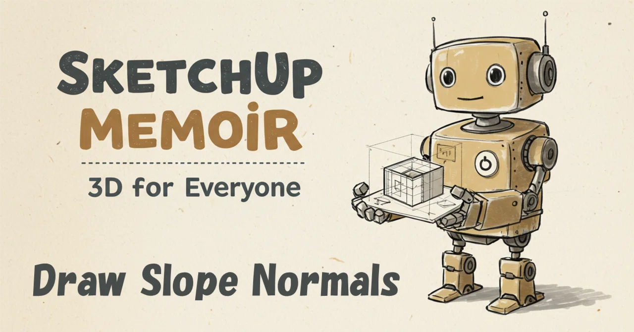 Draw Slope Normals｜ルーシディティ