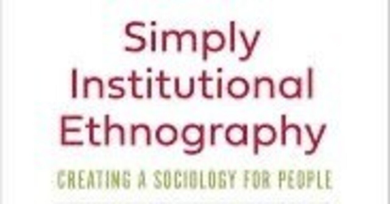 ＃010 Readin Course Syllabus of Graduate School: Institutional Ethnography