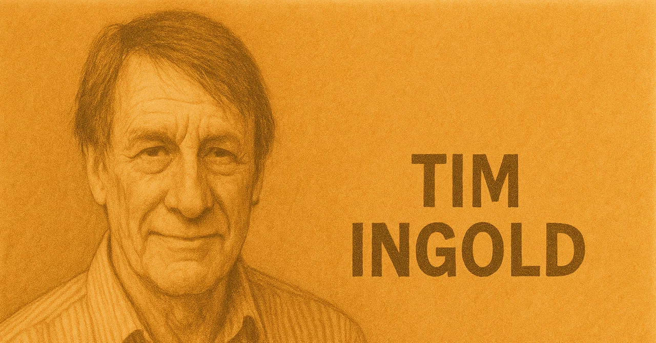 [Anthropology for Business Professionals #10] Tim Ingold for Beginners ...
