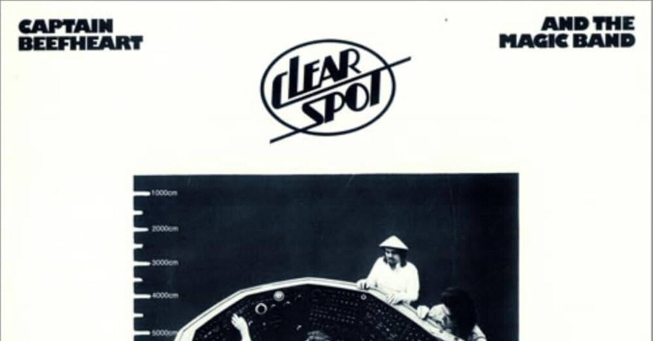 n*o様 Captain Beefheart/Clear Spot/独Org. CAPTAIN BEEFHEART Clear Spot reviews