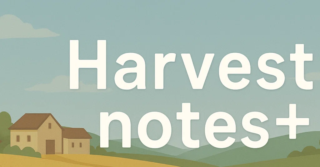 Harvest Notes+|note