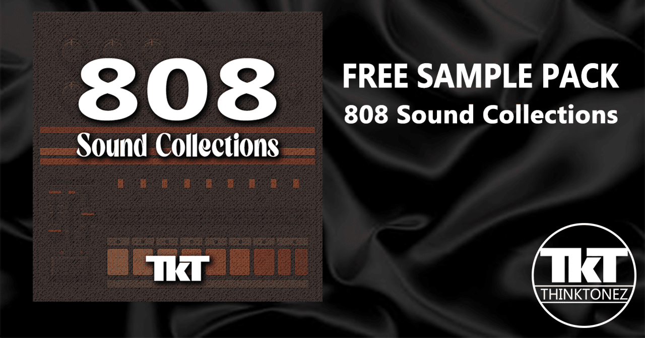 無料】TkT-808 Sound Collections｜サンプルパック｜THINKTONEZ