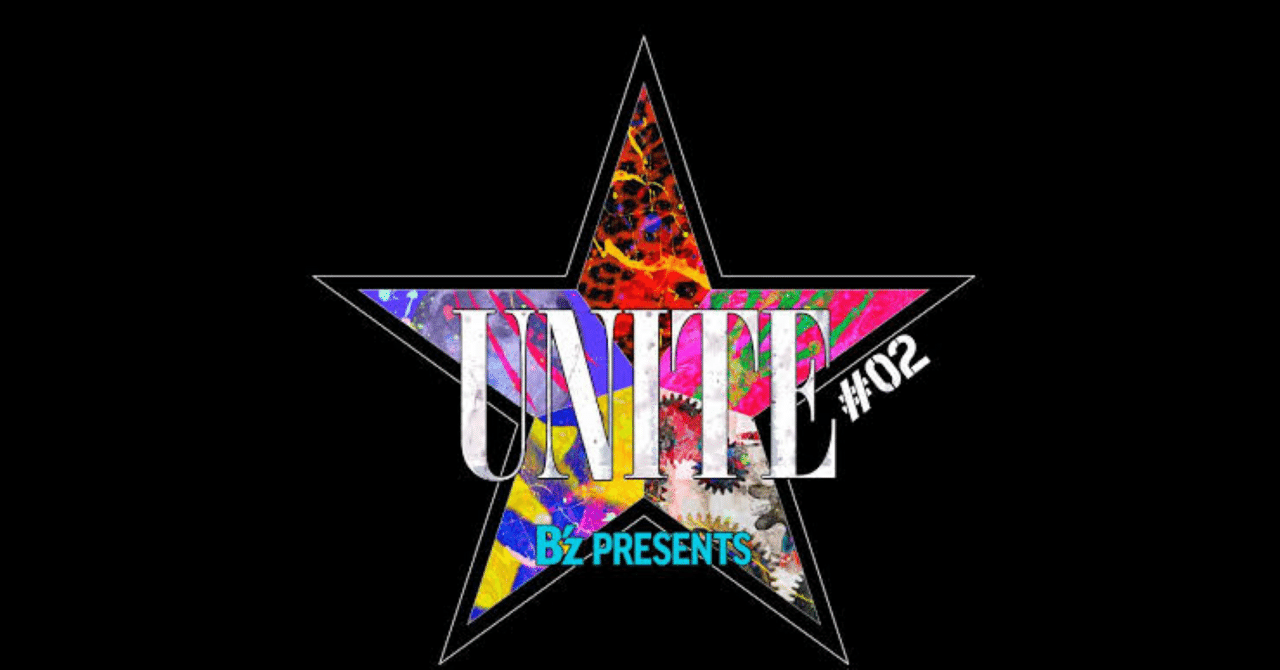 セトリ予想】B'z UNITE #2 ONEOKROCK｜🥹🎧