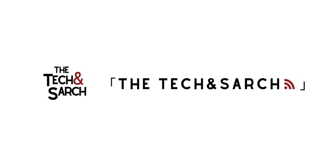 「 THE TECH & SARCH 」