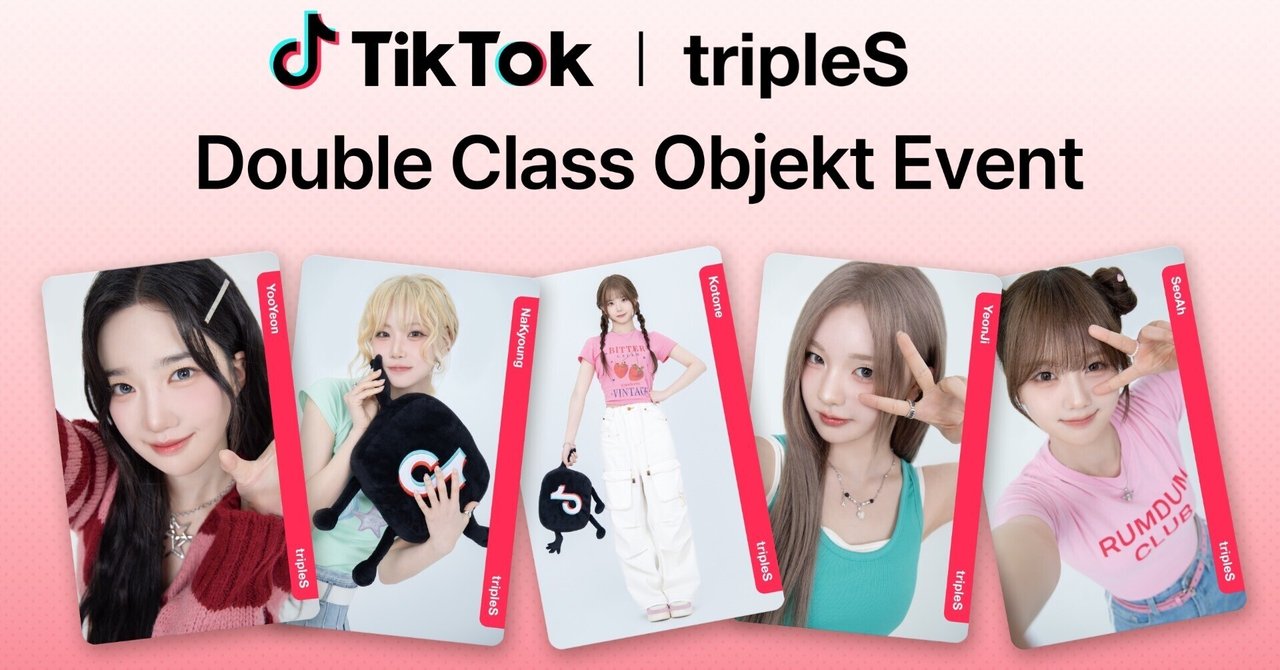 TikTok | tripleS Double Class Objekt Eventの説明｜Lash (tripleS)