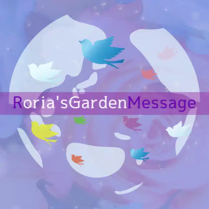 Roria's Garden Message