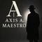 Axis A. Maestro