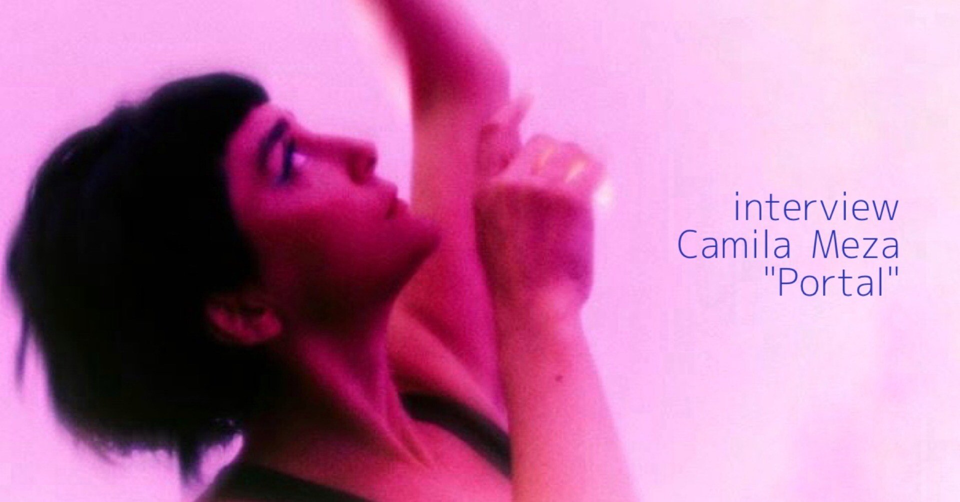 interview Camila Meza 