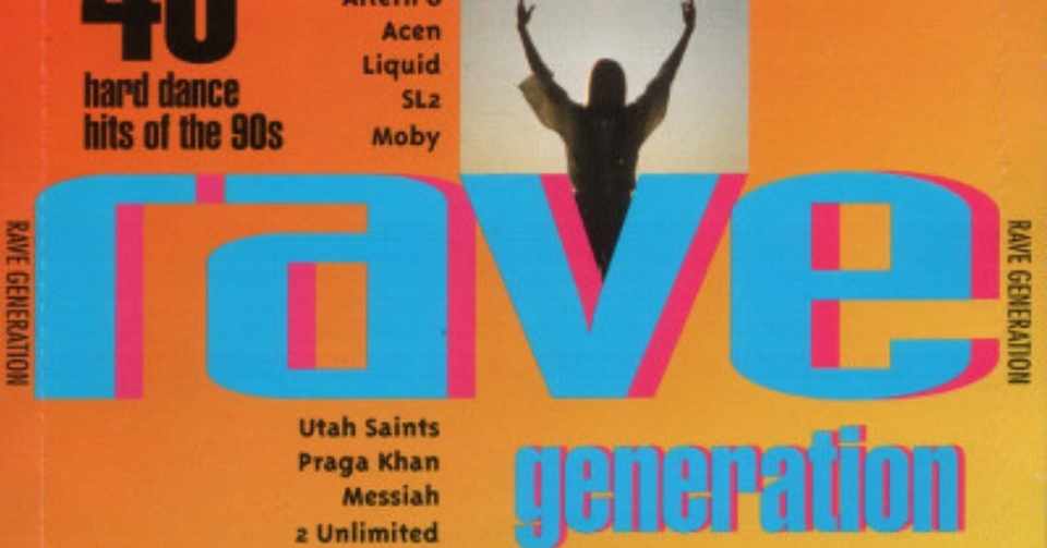 レイブミュージックのミックスバージョンが満載 オムニバス Various Rave Generation 1993年 Sono Note