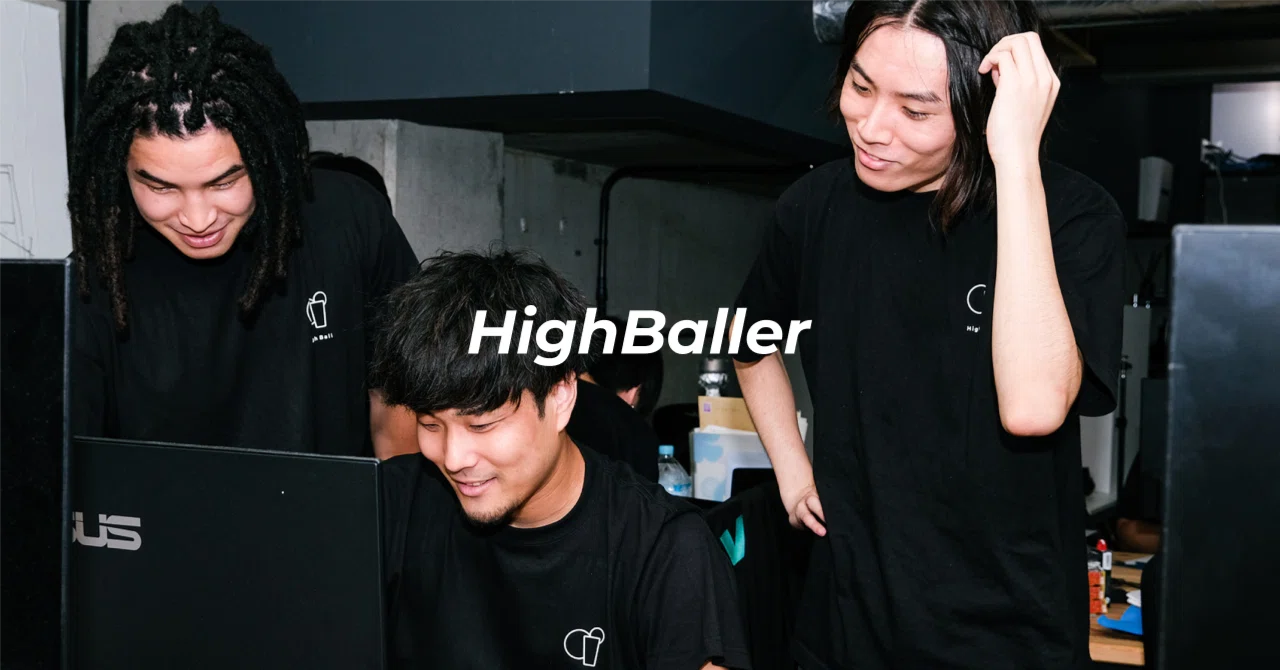 HighBallerという言葉を、流行らせたい。｜HighBall