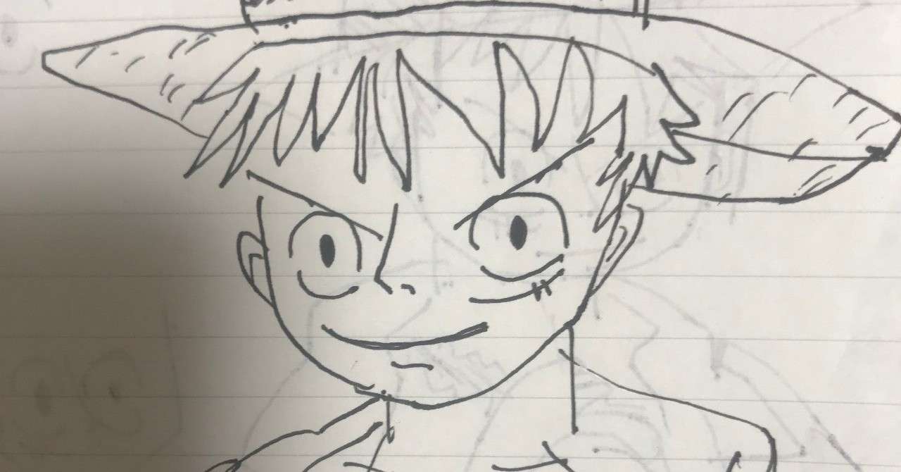 30日ルフィを模写し続けた男の話 ふみ台 Note