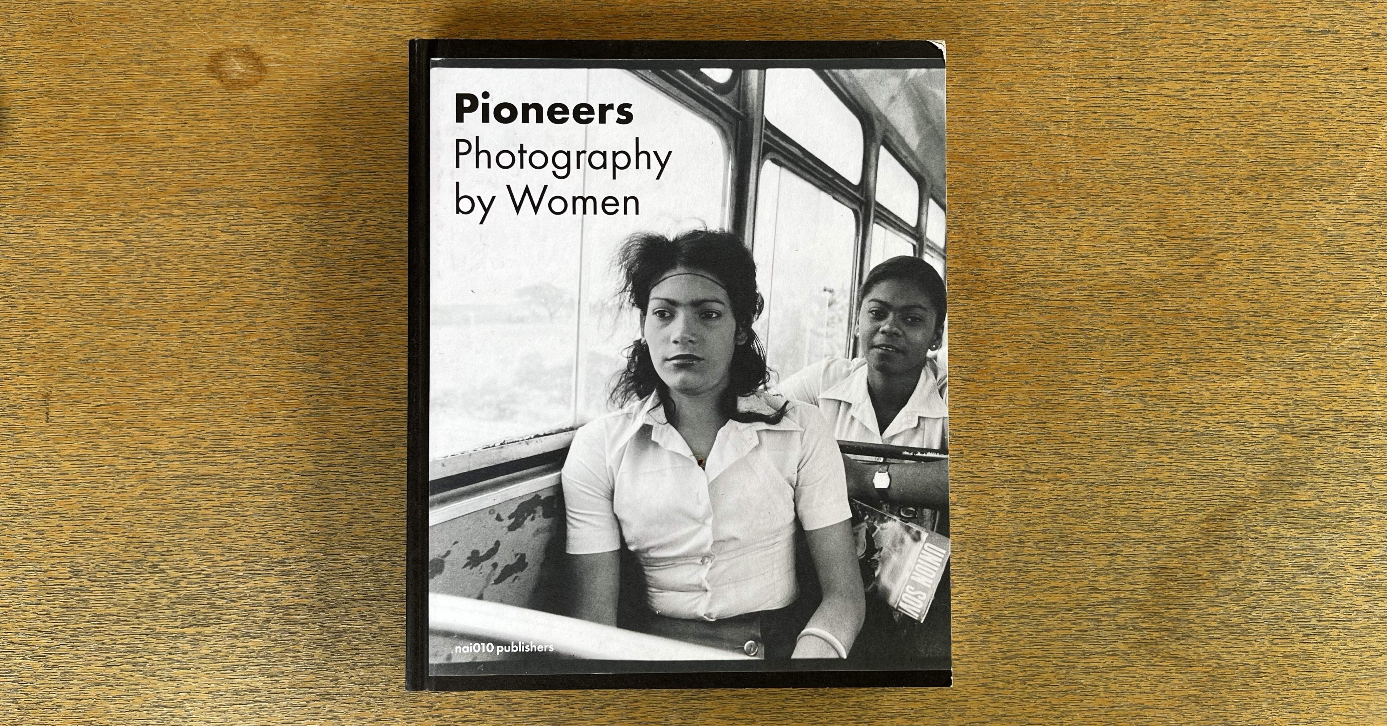 Pioneers – Photography by Women （絶版）｜IDEABOOKS JAPAN