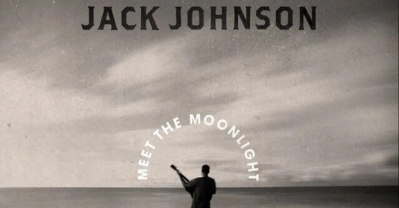 Meet the Moonlight / Jack Johnson｜スノーウィの戯言
