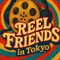 【公式】Reel Friends in Tokyo @ Podcast